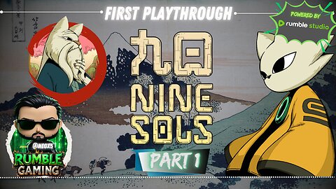 Nine Sols Part 1: Cartoon Cat Sekiro? Sure! | Rumble Studio | Rumble Gaming