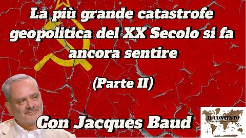 La più grande catastrofe geopolitica del XX Secolo si fa ancora sentire (Parte II) | Jacques Baud