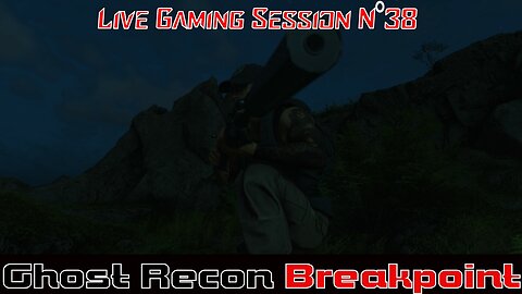 ☠️Ghost Recon®☠️ 💥Breakpoint💥 👾Live Gaming Session👾 N°38