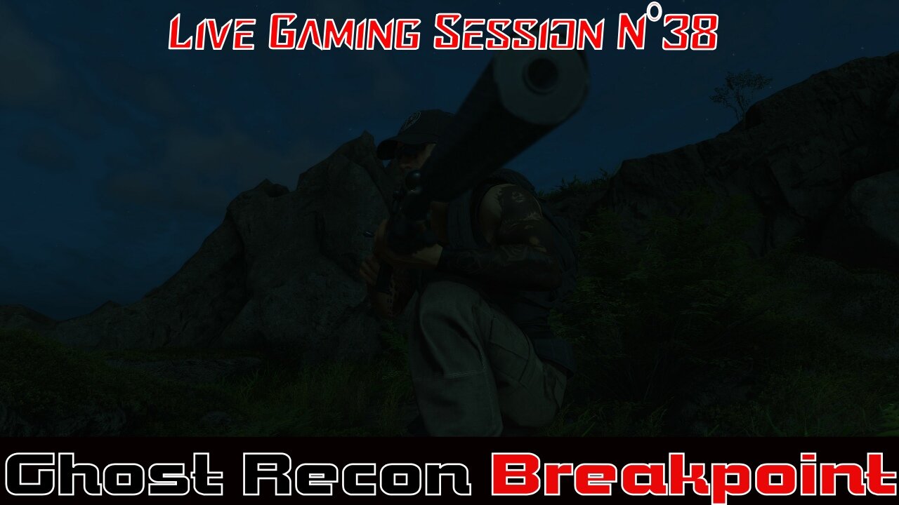 ☠️Ghost Recon®☠️ 💥Breakpoint💥 👾Live Gaming Session👾 N°38