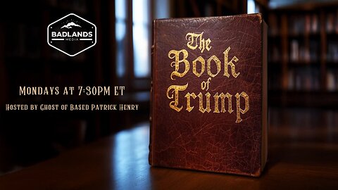 The Book of Trump - Episode 1 -7:30 PM ET-