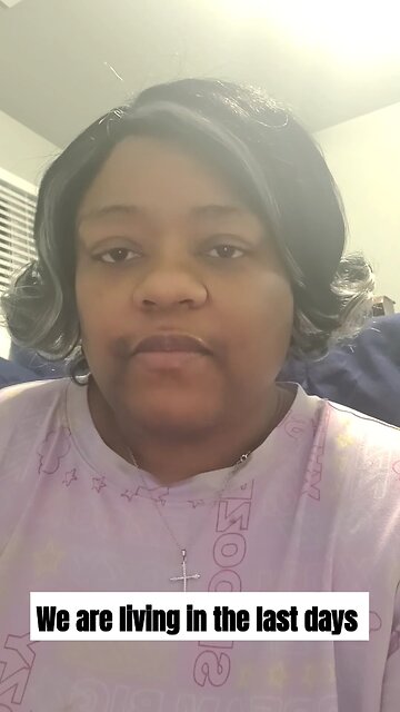 We are living in the last days