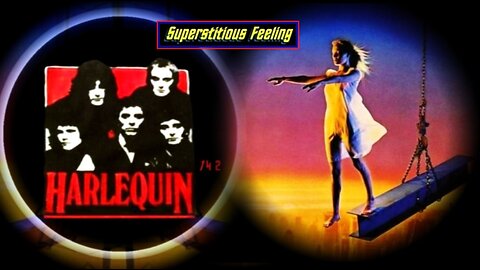 Superstitious Feeling, Harlequin