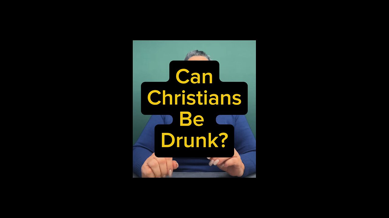 Can Christians Be Drunk? 😑