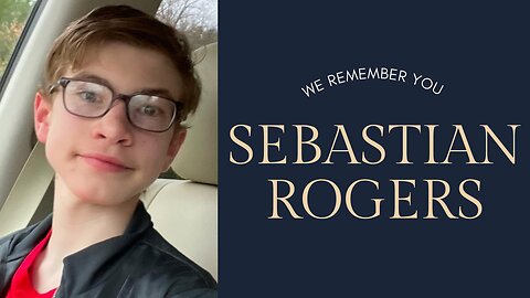 Remembering Sebastian Rogers With Endless LOVE Everyday