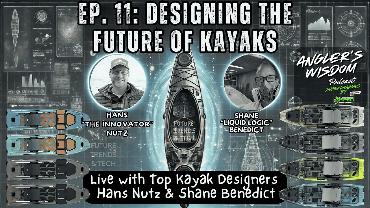 Ep. 11: 🛶 Designing the Future of Kayaks – Live with Hans Nutz & Shane Benedict 🎣