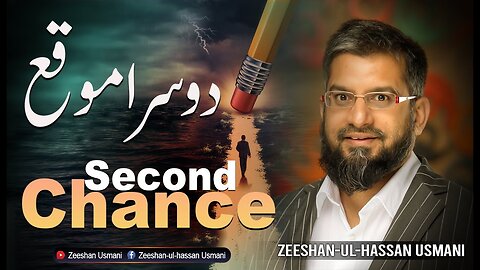 Second Chance | دوسرا موقع | Zeeshan Usmani