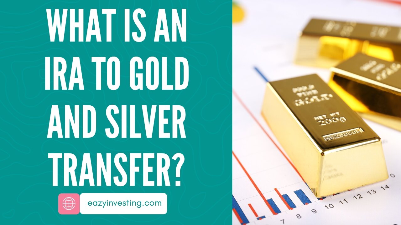 What is an IRA to Gold and Silver Transfer?