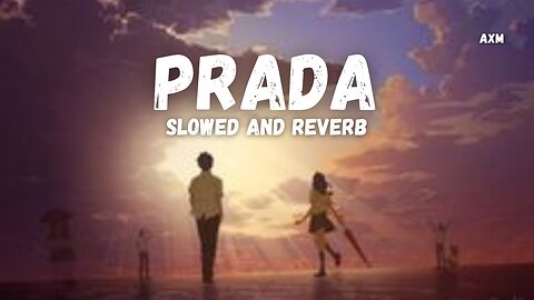 PRADA - JASS MANAK | PRADA (Slowed and Reverb) | #slowedandreverb | #music | #lofi |