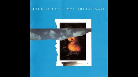 John Foxx - In Mysterious Ways (Deluxe Edition) 1985/2008 2xCD