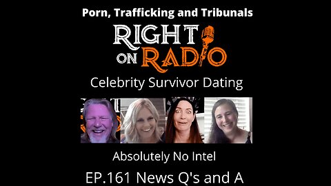 Right On Radio Episode #162 - Madyson and Clare. Porn, Trafficking and Tribunals. Plus Celebrity Survivor Dating. (June 2021)