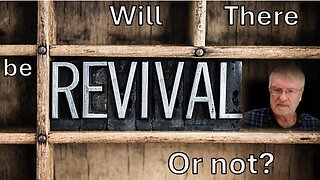 Last Days Revival or Not? Internet Church - Feb 7, 2025