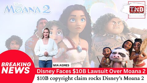 Disney Sued for $10 Billion Over Moana 2 – Shocking Copyright Lawsuit