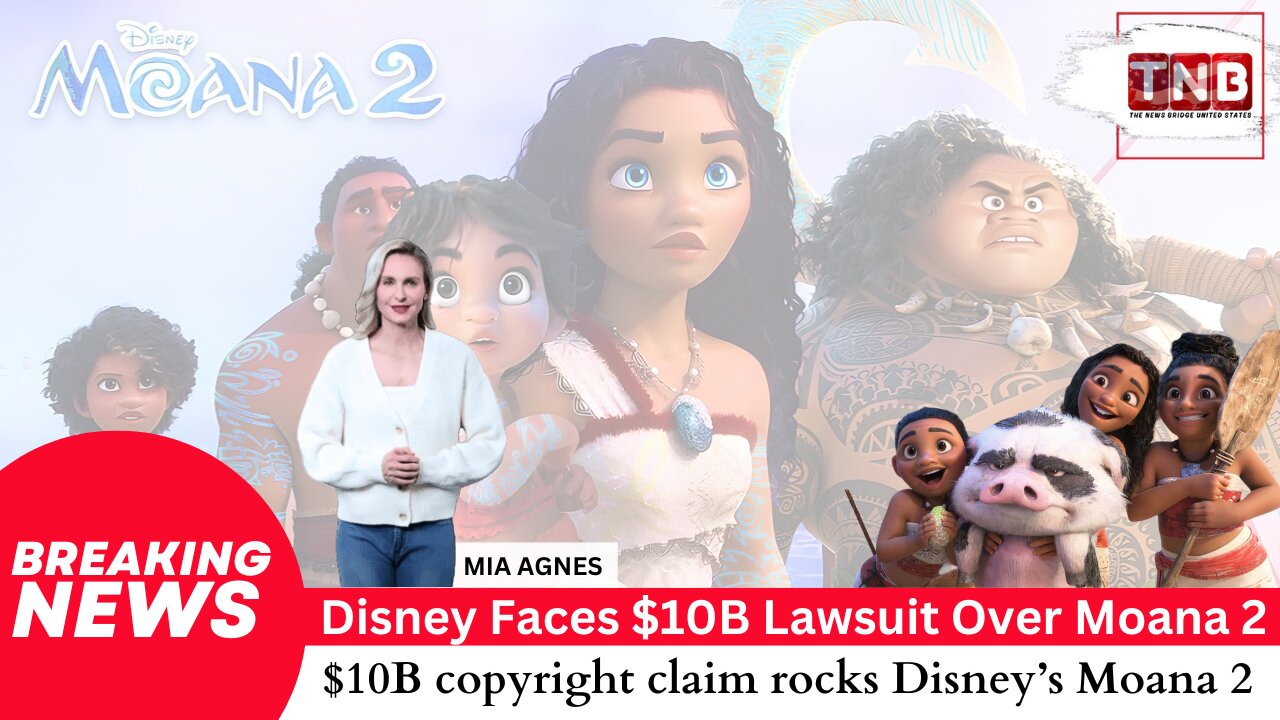 Disney Sued for $10 Billion Over Moana 2 – Shocking Copyright Lawsuit