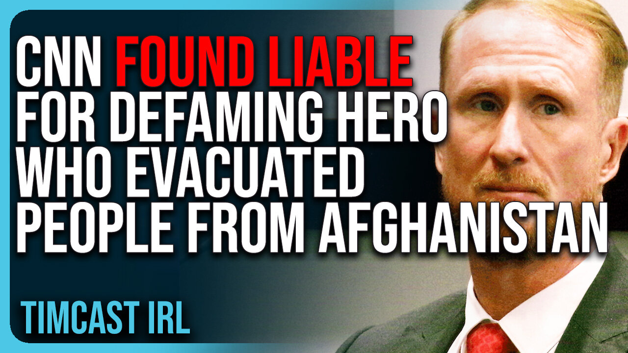 CNN Found LIABLE For Defaming HERO Who Evacuated People From Afghanistan, MUST PAY $5M