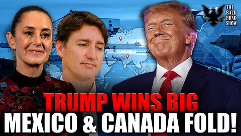 Trump Wins Trade War! Canada & Mexico Surrender, Deploy Troops to Secure U.S. Borders!