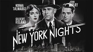 NEW YORK NIGHTS (1929) Norma Talmadge, Gilbert Roland & John Wray| Crime, Drama| B&W| Timeless Film