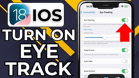 HOW TO TURN ON EYE TRACKING ON IPHONE IOS 18