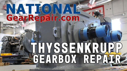 Thyssenkrupp Gearbox Repair