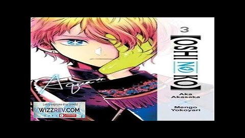 Oshi No Ko: Volume 3 Review