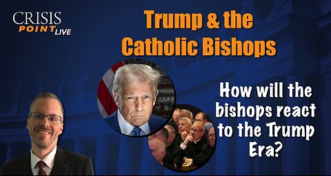 Trump & the Catholic Bishops