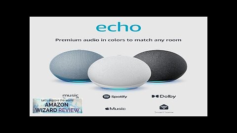 Amazon Echo (newest model) With premium sound smart home hub Review