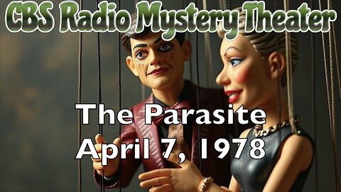 78-04-07 CBS Radio Mystery Theater The Parasite