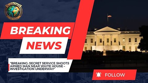 Secret Service Shoots Man in Armed Confrontation Near White House | Breaking News