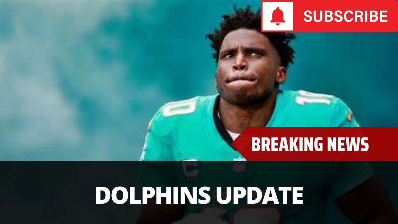 Update On Tyreek Hill and Miami Dolphins