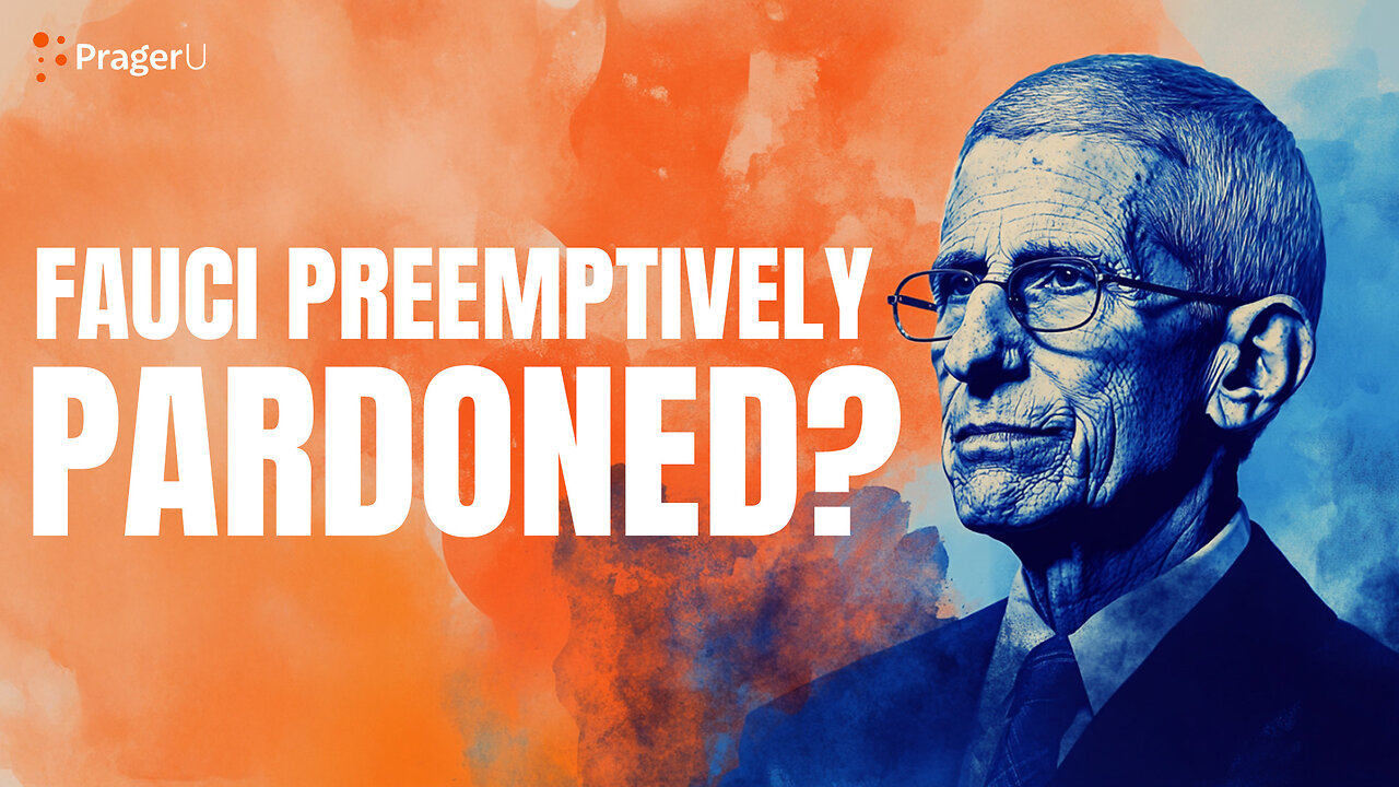 Fauci Preemptively Pardoned? | Short Clips | PragerU