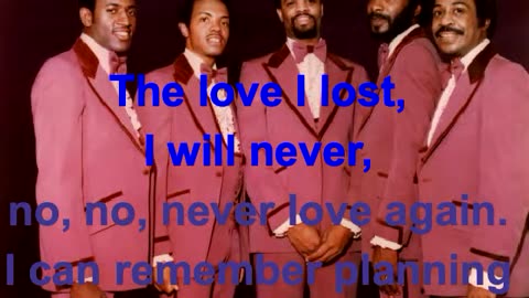 The Love I Lost HAROLD MELVIN THE BLUE NOTES (with lyrics).