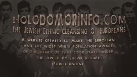 The Jewish Plan to Murder ALL Aryans (Holodomor)