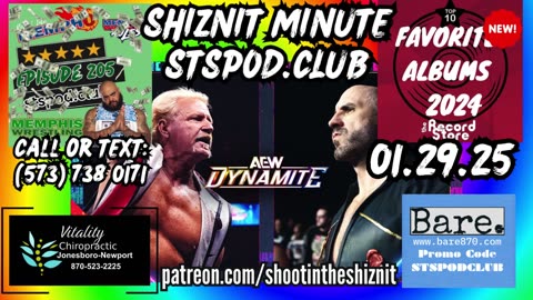 SHIZNIT MINUTE 01.29.25 -BT TALKS AEW DYNAMITE!