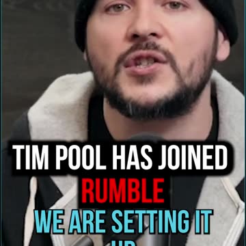 Tim Pool Has Joined Rumble