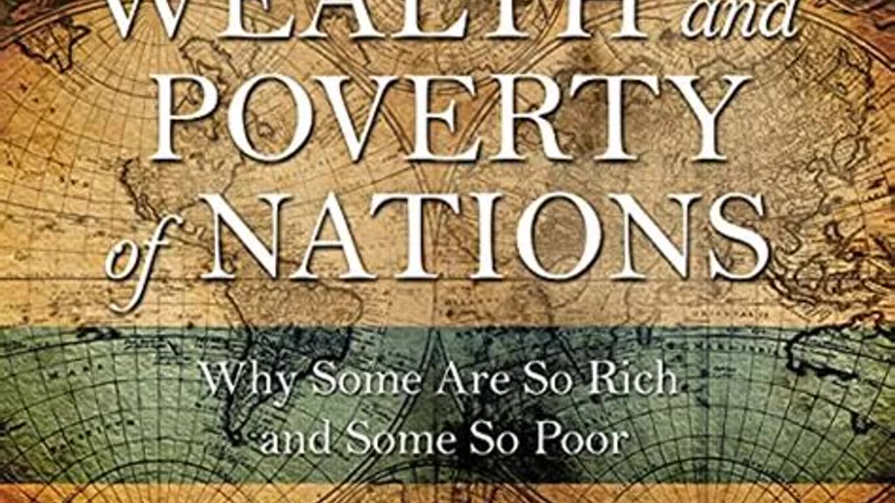 The Wealth and Poverty of Nations by David S. Landes | Summary