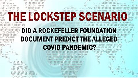 Lockstep: The Rockefeller Foundation’s 2010 Blueprint for Global Control?