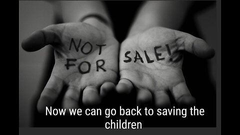 You May Call Them Pedos-But It Is Soooo Much Worse-Save the Children-GAME OVER