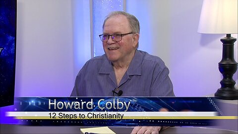 12 Steps to Christianity - Howard Colby