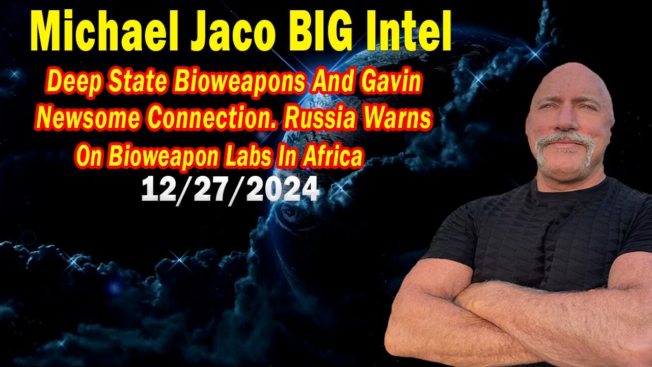 Michael Jaco BIG Intel Dec 27: "Breaking News By Michael Jaco & Raphael Conquista"