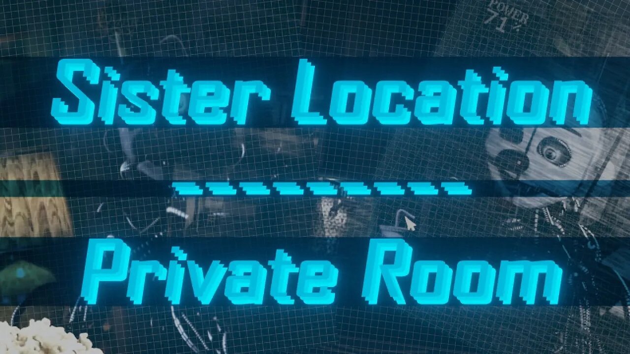 Sister Location - Private Room (Fake Ending) + Strategy (fr/en)