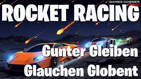 Rocket Racing - Gunter Gleiben Glauchen Globent