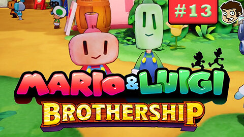 Mario & Luigi: Brothership | Part 13