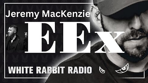 EEx Live | January 6, 2025 | Jeremy MacKenzie - Raging Dissident