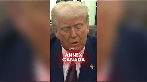 Alex Jones: Trump is Serious About Taking Canada - 2/13/25