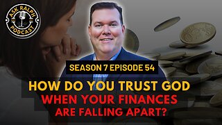 How do you trust God when your finances are falling apart?