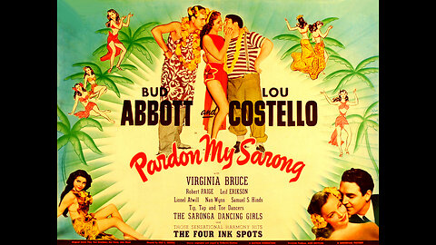 "Pardon My Sarong" - 1942