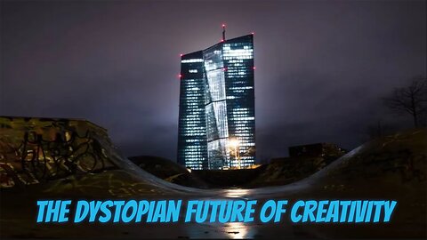 The Dystopian Future of Creativity