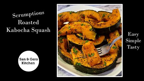 Scrumptious Roasted Kabocha Squash Recipe