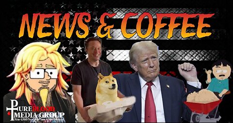 NEWS AND COFFEE WITH HANDY- FAITH, DOGE AND "BIG BALLS"