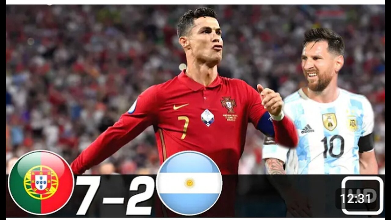 Argentina vs Portugal 7-2 goal amazing match